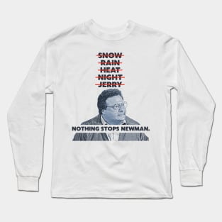 Nothing Stops NEWMAN - 90s Postman FanArt Long Sleeve T-Shirt